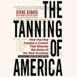 The Tanning of America, Steve StouteMim Eichler Rivas