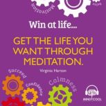 Win at Life Get the Life you want th..., Virginia Harton