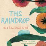 This Raindrop Has a Billion Stories to Tell, Linda Ragsdale