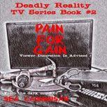 Deadly Reality TV Series Book 2 Pain..., Sea Caummisar