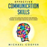 Effective Communication Skills, Michael Cooper