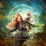 Runaway Black Magic, Sarah Noffke