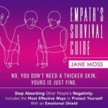 Empaths Survival Guide No, You Don..., JANE MOSS