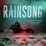 Rainsong, Lila Riesen