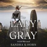The Lady in Gray, Sandra KHorn