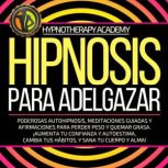 Hipnosis Para Adelgazar, Hypnotherapy Academy