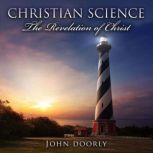 Christian Science  The Revelation of..., John Doorly