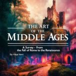 The Art of the Middle Ages, Haya Vent