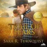 Trail of Fears, Sara R. Turnquist