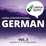 Learn Conversational German Vol. 3, LinguaBoost