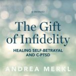 The Gift of Infidelity, Andrea Merkl