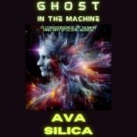 Ghost in the Machine, AvA SiLiCa