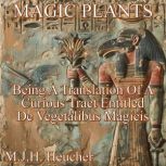 Magic Plants, M.J.H. Heucher