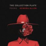 The Collection Plate, Kendra Allen