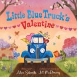 Little Blue Trucks Valentine, Alice Schertle