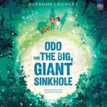 Odo and the Big, Giant Sinkhole, Suzanne Crowley