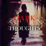 Dark Thoughts A Dana Blaze FBI Suspe..., Katie Rush