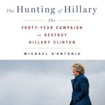 The Hunting of Hillary, Michael DAntonio