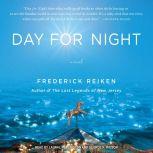 Day for Night, Frederick Reiken
