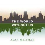 The World Without Us, Alan Weisman