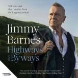 Highways and Byways, Jimmy Barnes