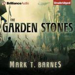 The Garden of Stones, Mark T. Barnes