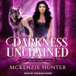 Darkness Unchained, McKenzie Hunter