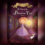 Case of the Phantom Cat, The The Mysteries of Maisie Hitchins, Holly Webb