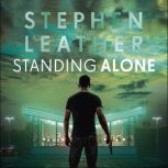 Standing Alone, Stephen Leather