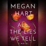 All the Lies We Tell, Megan Hart