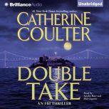 Double Take An FBI Thriller, Catherine Coulter