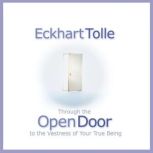 Through the Open Door, Eckhart Tolle