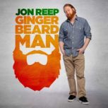 Jon Reep Ginger Beard Man, Jon Reep