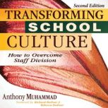 Transforming School Culture, Anthony Muhammad