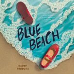 Blue Beach, Karyn Parsons
