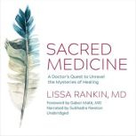 Sacred Medicine, Lissa Rankin, MD