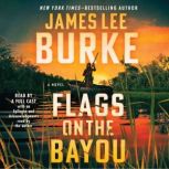 Flags on the Bayou, James Lee Burke