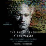 The Philosopher in the Valley, Michael Steinberger