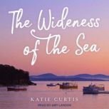 The Wideness of the Sea, Katie Curtis