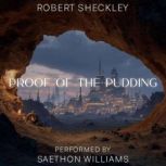 Proof of the Pudding, Robert Sheckley