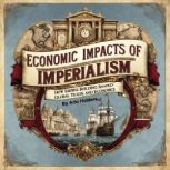 Economic Impacts of Imperialism, Arlo Holders