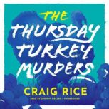 The Thursday Turkey Murders, Craig Rice