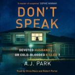Dont Speak, A. J. Park