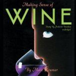 Making Sense of Wine, Matt Kramer