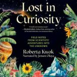 Lost in Curiosity, Roberta Kwok