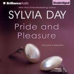 Pride and Pleasure, Sylvia Day