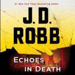 Echoes in Death, J. D. Robb
