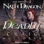 Deadly, Craig Halloran