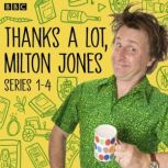 Thanks a Lot, Milton Jones! Series 1..., Milton Jones