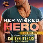 Her Wicked Hero, Caitlyn O'Leary